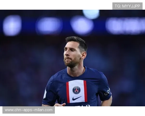 巴黎考虑梅西式传控核：打造未来梦之队的战略新篇章